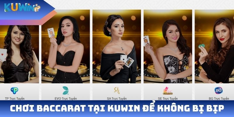 Chơi Baccarat tại Kuwin để không bị bịp