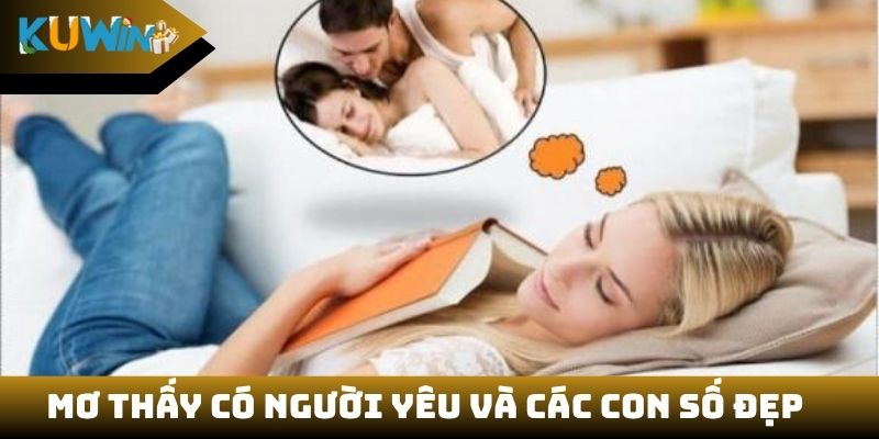 Mơ thấy có người yêu và các con số đẹp