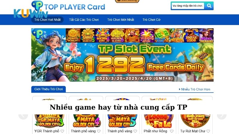 Nhiều game hay từ nhà cung cấp TP