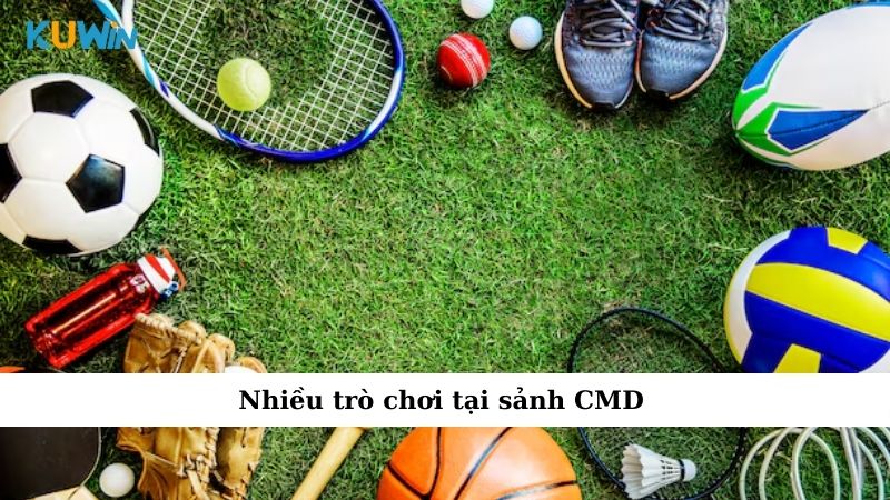 Nhiều trò chơi tại sảnh CMD thể thao