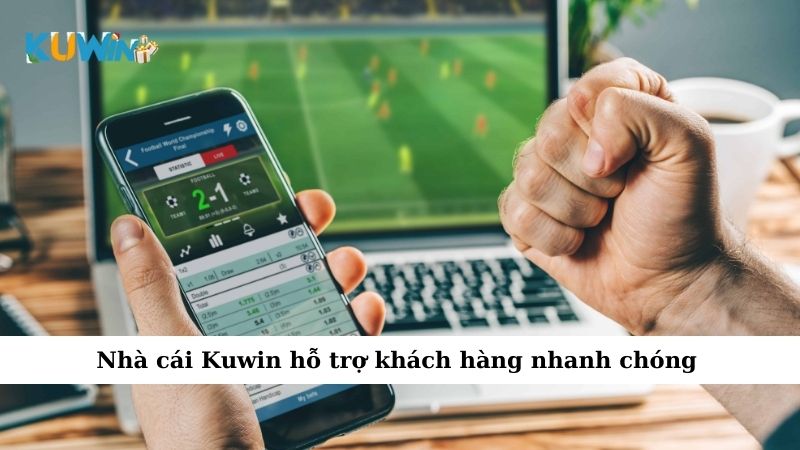 Nhà cái Kuwin hỗ trợ khách hàng nhanh chóng