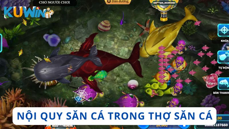 Nội quy đối với thành viên tham gia đặt cửa Thợ Săn Cá