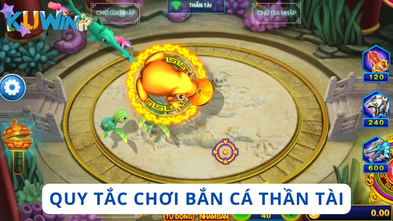 Quy tắc khi người chơi tham gia phòng Bắn Cá Thần Tài