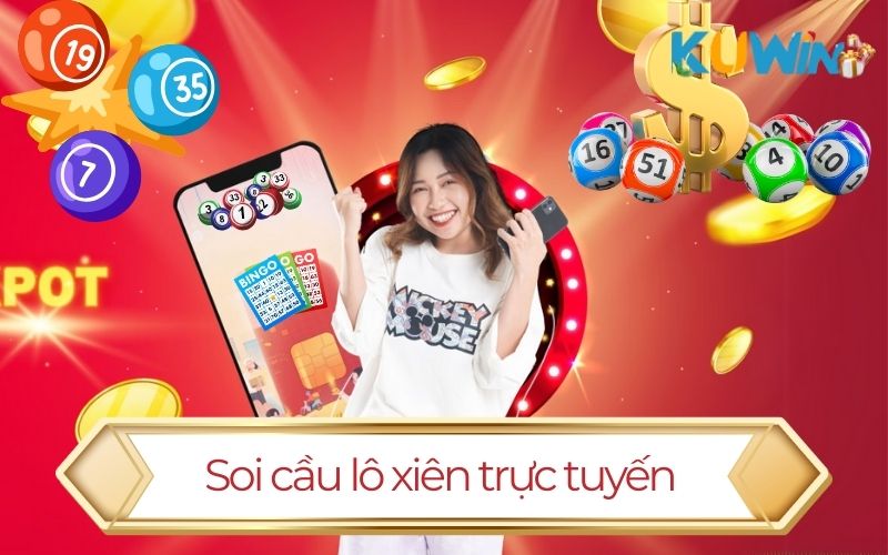 Mẹo chơi lô xiên đổi thưởng tại Kuwin