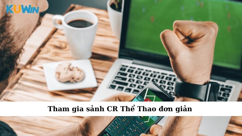 Tham gia sảnh CR Thể Thao đơn giản