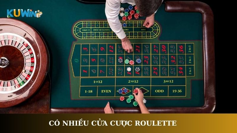 Có nhiều cửa cược Roulette