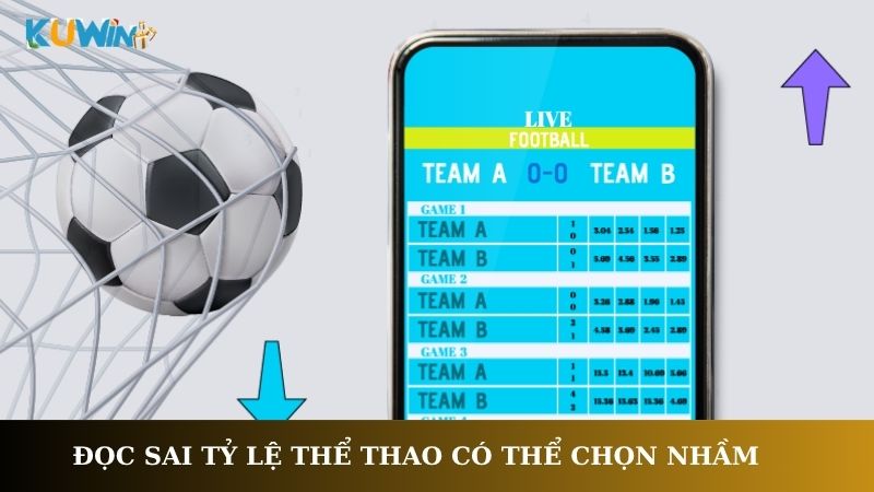Đọc sai tỷ lệ thể thao có thể chọn nhầm