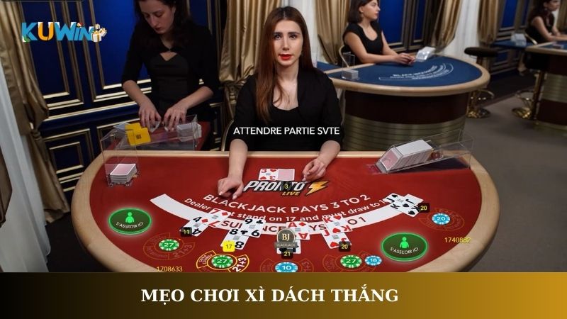 Mẹo chơi Xì Dách thắng