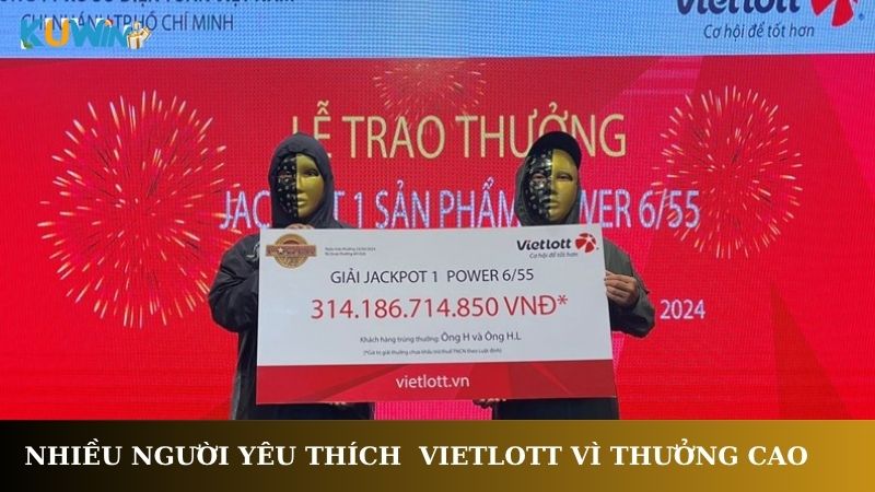 Nhiều người yêu thích xổ số Vietlott vì thưởng cao