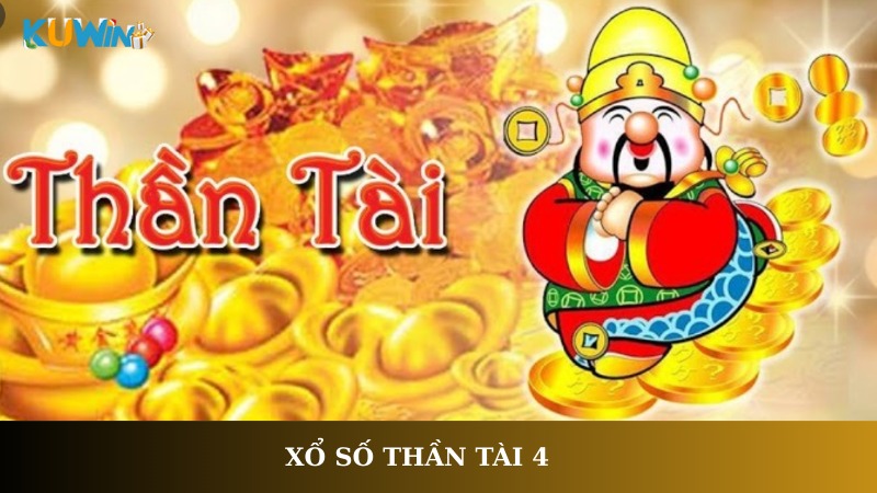 Xổ Số Thần Tài 4