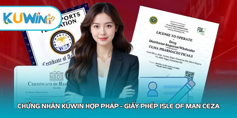 Chứng nhận Pháp lý Bảo mật tại nhà cái Kuwin